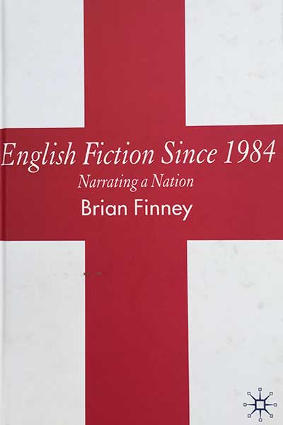 English Fiction Since 1984: Narrating a Nation